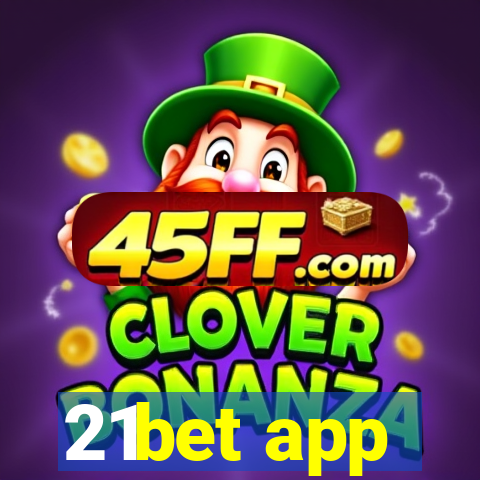 21bet app
